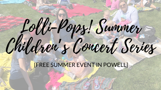 Lolli-Pops! Summer Children’s Concert Series {2023}