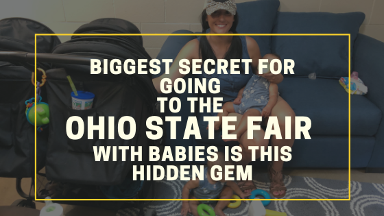 Mama’s of little ones, you’re gonna want to know about this if you’re going to the Ohio State Fair….