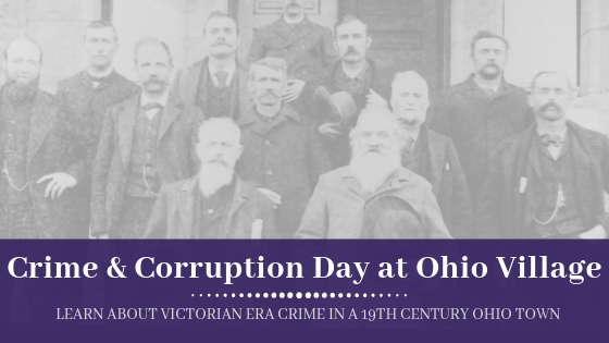 Crime & Corruption Day at The Ohio History Center