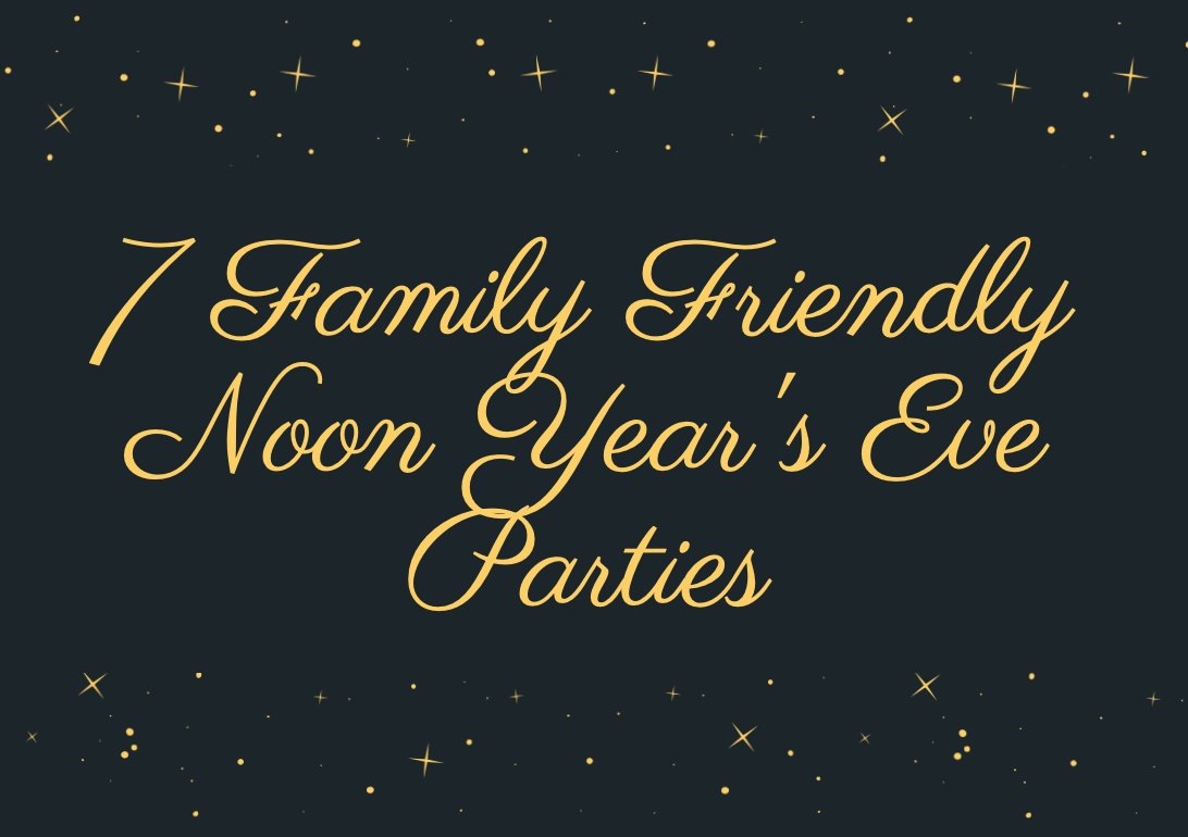7 Family Friendly Noon Year’s Eve Parties in Columbus