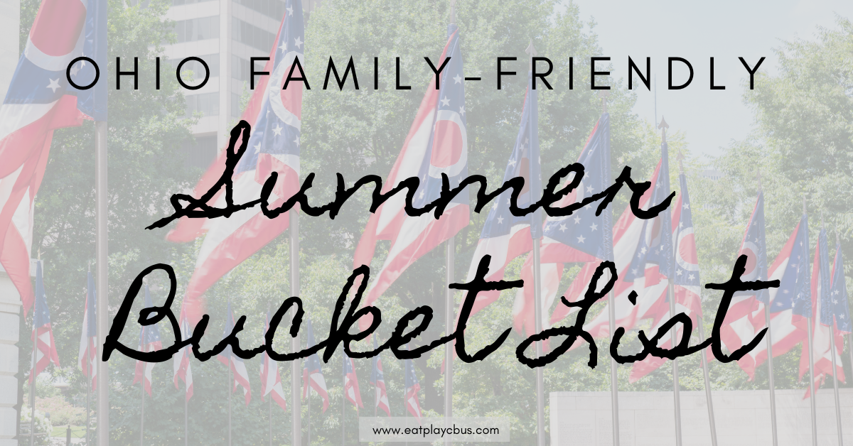 Family-Friendly Ohio Summer Bucket List