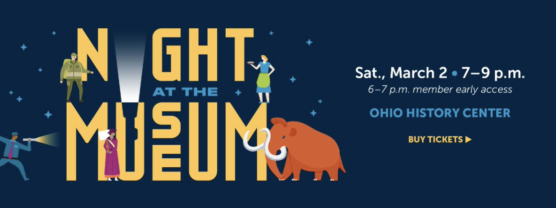 Night at the Museum: Explore Ohio History Center After Hours