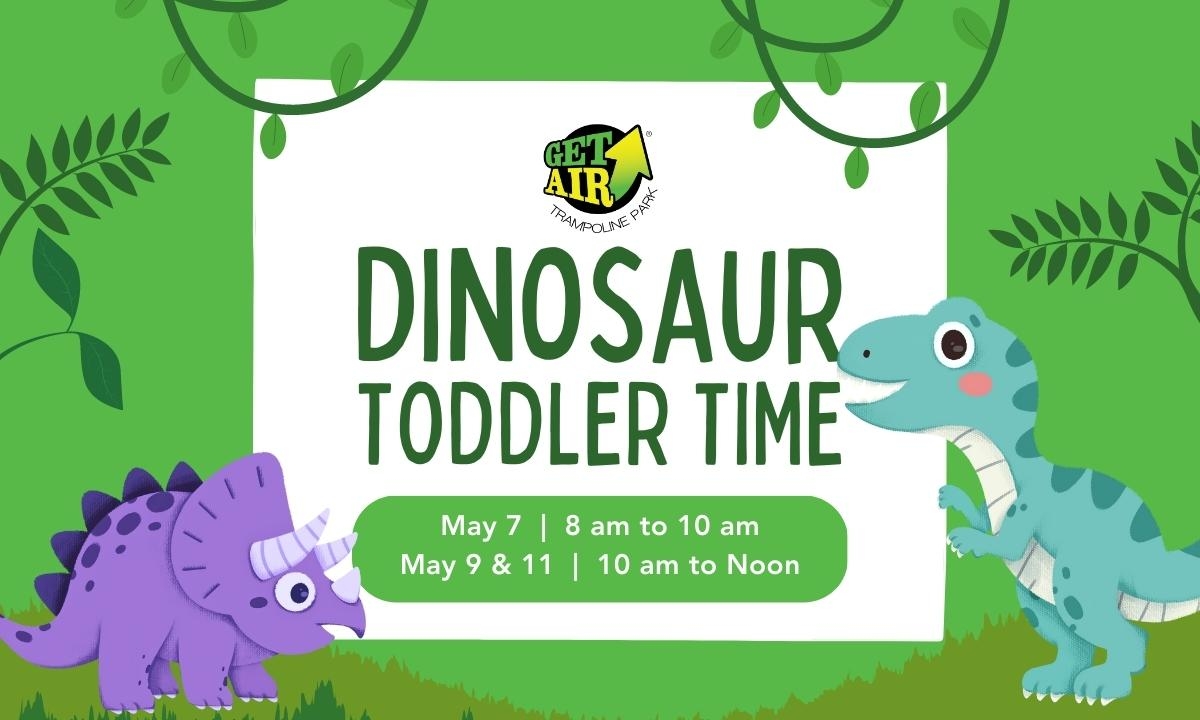 Roar into Fun with Dinosaur Toddler Time at Get Air!