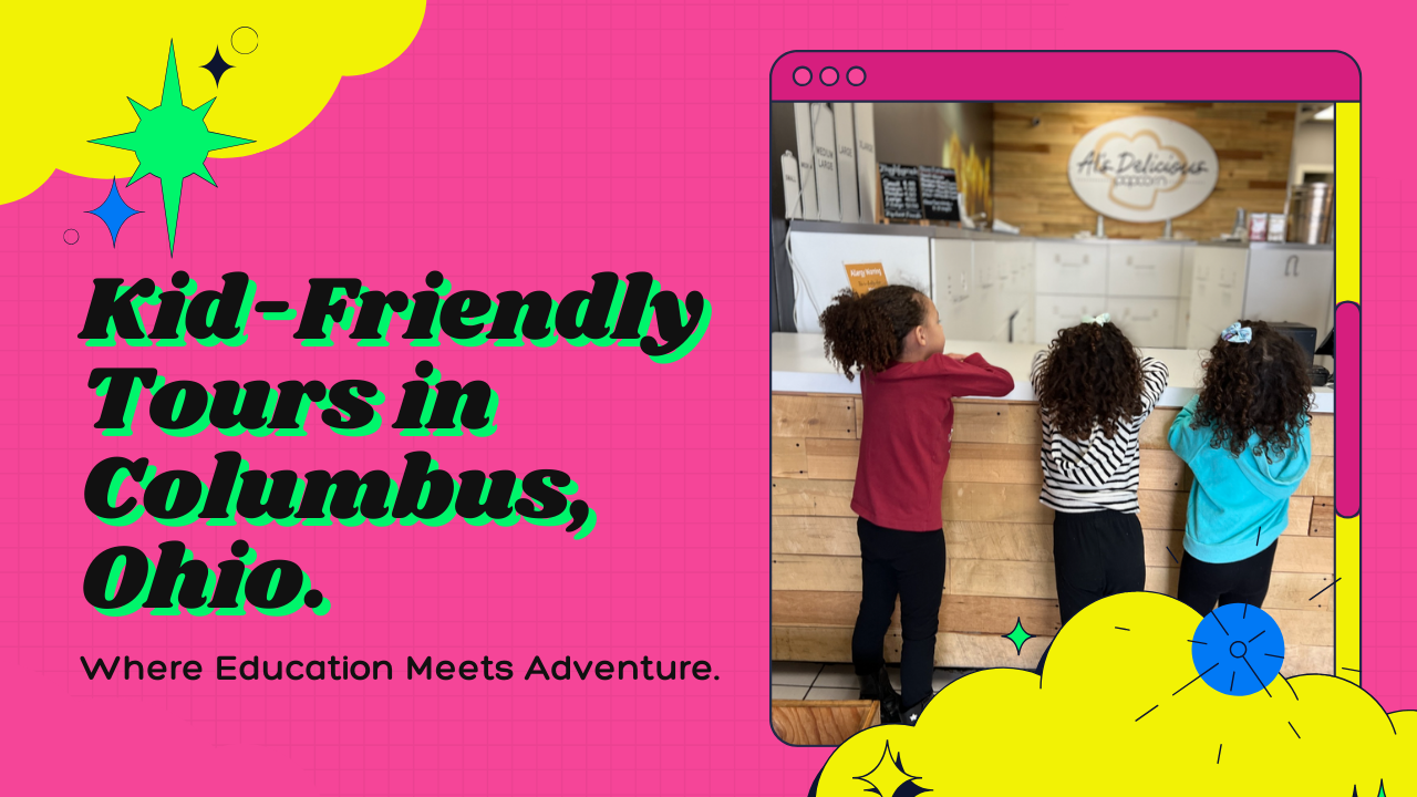 Kid-Friendly Columbus Tours: Education Meets Adventure