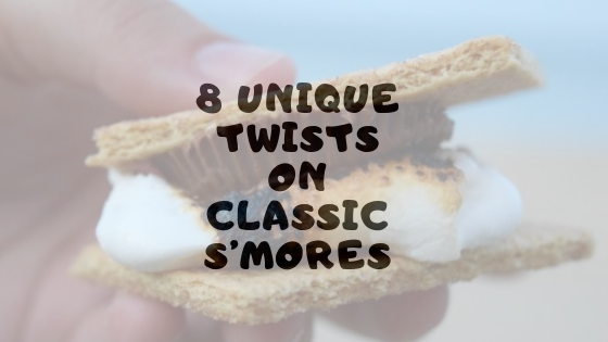 S’mores – The Ultimate Summer Treat